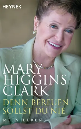 Higgins Clark |  Denn bereuen sollst du nie | eBook | Sack Fachmedien