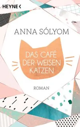 Sólyom |  Das Café der weisen Katzen | eBook | Sack Fachmedien