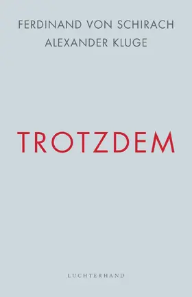 Schirach / Kluge |  Trotzdem | eBook | Sack Fachmedien