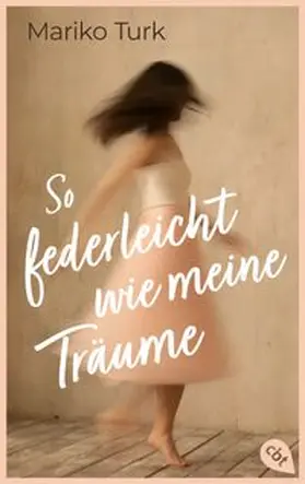 Turk |  So federleicht wie meine Träume | eBook | Sack Fachmedien