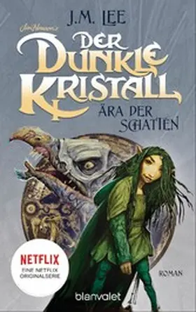 Lee |  Der dunkle Kristall - Ära der Schatten | eBook | Sack Fachmedien