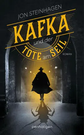 Steinhagen |  Kafka und der Tote am Seil | eBook | Sack Fachmedien