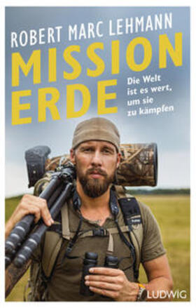 Lehmann | Mission Erde – Die Welt ist es wert, um sie zu kämpfen | E-Book | sack.de