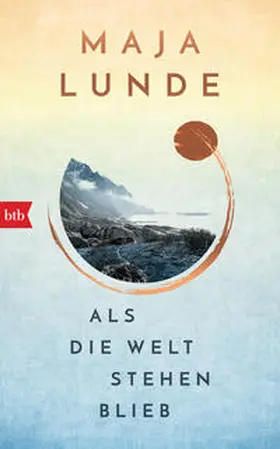 Lunde |  Als die Welt stehen blieb | eBook | Sack Fachmedien