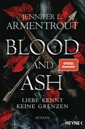 Armentrout |  Blood and Ash - Liebe kennt keine Grenzen | eBook | Sack Fachmedien