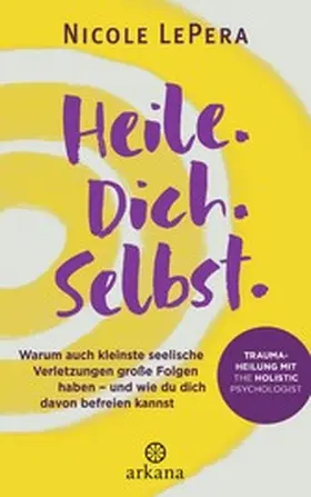 LePera |  Heile. Dich. Selbst. | eBook | Sack Fachmedien