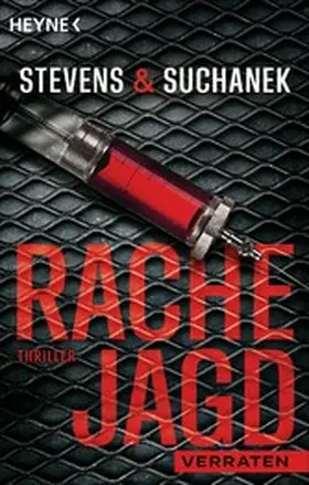 Stevens / Suchanek |  Rachejagd - Verraten | eBook | Sack Fachmedien