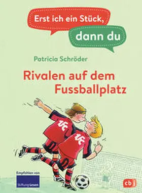 Schröder |  Erst ich ein Stück, dann du - Rivalen auf dem Fußballplatz | eBook | Sack Fachmedien