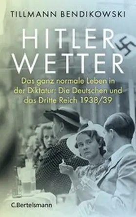 Bendikowski |  Hitlerwetter | eBook | Sack Fachmedien