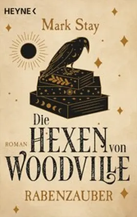 Stay |  Die Hexen von Woodville - Rabenzauber | eBook | Sack Fachmedien