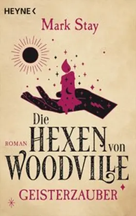 Stay |  Die Hexen von Woodville - Geisterzauber | eBook | Sack Fachmedien
