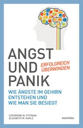 Pittman / Karle |  Angst und Panik erfolgreich überwinden | eBook | Sack Fachmedien