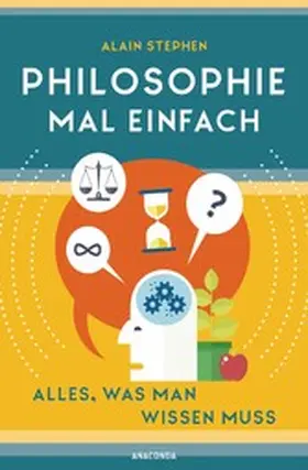 Stephen |  Philosophie mal einfach (für Einsteiger, Anfänger und Studierende) | eBook | Sack Fachmedien