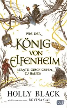 Black |  Wie der König von Elfenheim lernte, Geschichten zu hassen | eBook | Sack Fachmedien