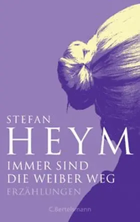 Heym |  Immer sind die Weiber weg | eBook | Sack Fachmedien