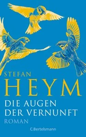 Heym |  Die Augen der Vernunft - | eBook | Sack Fachmedien
