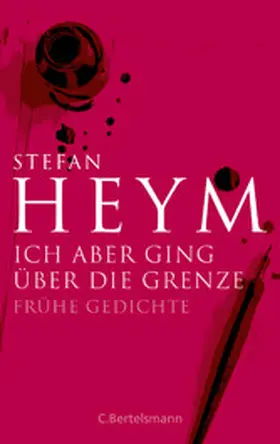 Heym |  Ich aber ging über die Grenze | eBook | Sack Fachmedien