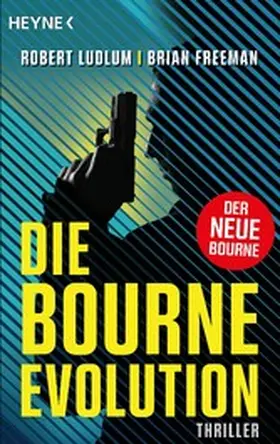 Ludlum / Freeman |  Die Bourne Evolution | eBook | Sack Fachmedien