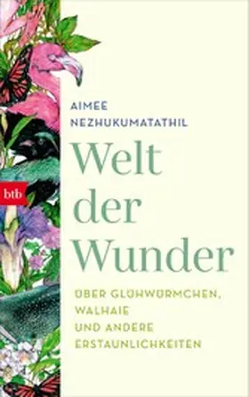 Nezhukumatathil |  Welt der Wunder | eBook | Sack Fachmedien