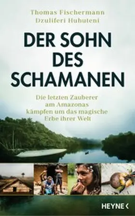 Fischermann / Huhuteni |  Der Sohn des Schamanen | eBook | Sack Fachmedien