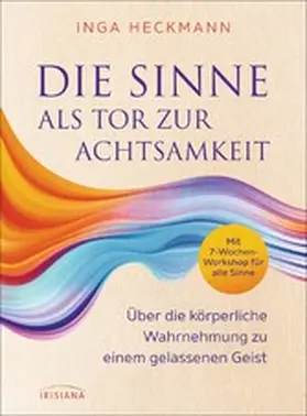 Heckmann |  Die Sinne als Tor zur Achtsamkeit | eBook | Sack Fachmedien
