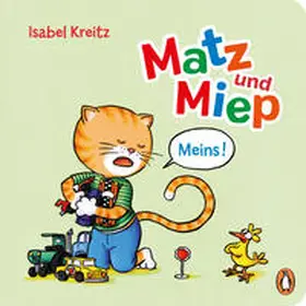 Kreitz |  Matz & Miep - Meins! | eBook | Sack Fachmedien