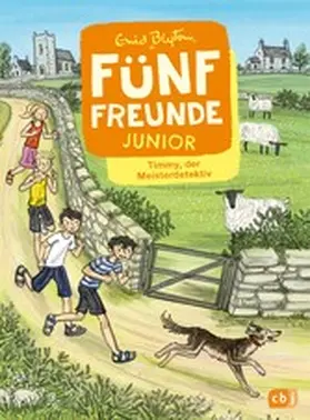 Blyton |  Fünf Freunde JUNIOR - Timmy, der Meisterdetektiv | eBook | Sack Fachmedien