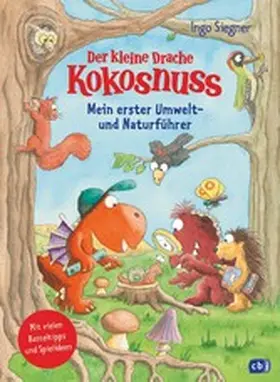 Siegner |  Der kleine Drache Kokosnuss – Mein erster Umwelt- und Naturführer | eBook | Sack Fachmedien