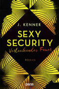 Kenner |  Verlockendes Feuer (Sexy Security 4) | eBook | Sack Fachmedien