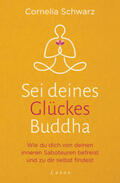 Schwarz / Seul |  Sei deines Glückes Buddha | eBook | Sack Fachmedien
