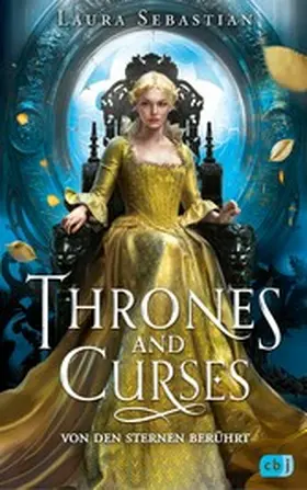 Sebastian |  Thrones and Curses – Von den Sternen berührt | eBook | Sack Fachmedien