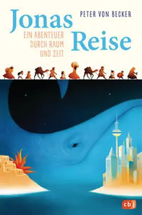 Becker |  Jonas Reise – Ein Abenteuer durch Raum und Zeit | eBook | Sack Fachmedien