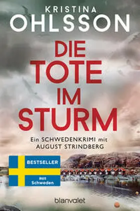 Ohlsson |  Die Tote im Sturm - August Strindberg ermittelt | eBook | Sack Fachmedien