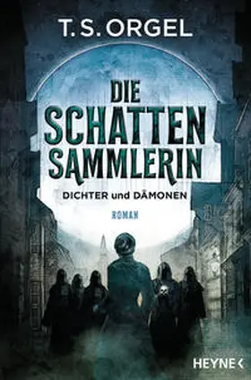 Orgel |  Die Schattensammlerin - Dichter und Dämonen | eBook | Sack Fachmedien
