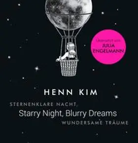 Kim |  Starry Night, Blurry Dreams - Sternenklare Nacht, wundersame Träume | eBook | Sack Fachmedien