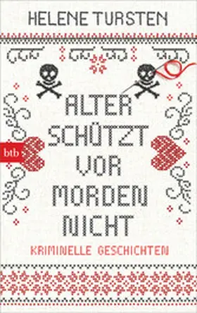 Tursten |  Alter schützt vor Morden nicht | eBook | Sack Fachmedien