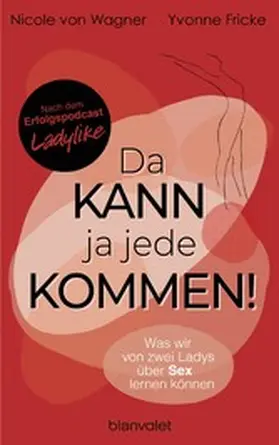 Fricke / Wagner |  Da kann ja jede kommen! | eBook | Sack Fachmedien