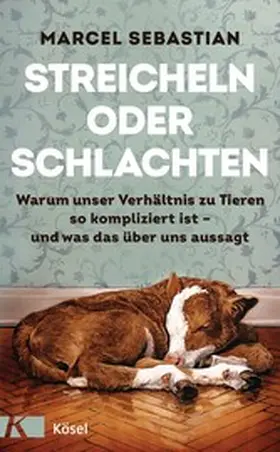 Sebastian |  Streicheln oder Schlachten | eBook | Sack Fachmedien