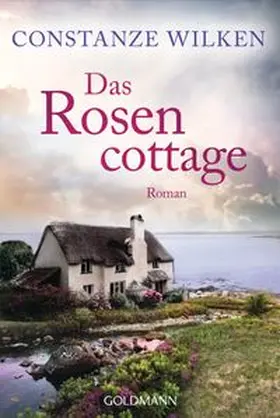 Wilken |  Das Rosencottage | eBook | Sack Fachmedien