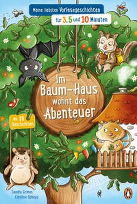 Grimm |  Im Baum-Haus wohnt das Abenteuer - Meine liebsten Vorlesegeschichten für 3, 5 und 10 Minuten | eBook | Sack Fachmedien