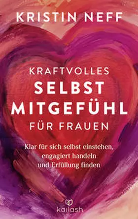 Neff |  Kraftvolles Selbstmitgefühl für Frauen | eBook | Sack Fachmedien