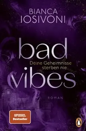 Iosivoni |  BAD VIBES. Deine Geheimnisse sterben nie | eBook | Sack Fachmedien