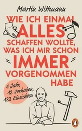 Wittmann |  Wie ich einmal alles schaffen wollte, was ich mir schon immer vorgenommen habe | eBook | Sack Fachmedien