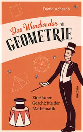 Acheson |  Das Wunder der Geometrie. Eine kurze Geschichte der Mathematik | eBook | Sack Fachmedien
