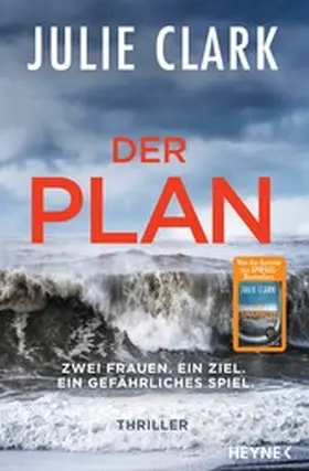Clark | Der Plan – Zwei Frauen. Ein Ziel. Ein gefährliches Spiel. | E-Book | www.sack.de