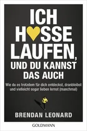Leonard |  Ich hasse Laufen, und du kannst das auch | eBook | Sack Fachmedien