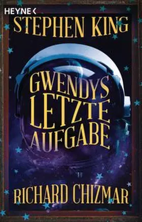 King / Chizmar |  Gwendys letzte Aufgabe | eBook | Sack Fachmedien