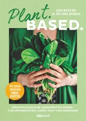 Ahluwalia / Merten |  Plant. Based. | eBook | Sack Fachmedien