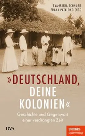 Schnurr / Patalong |  „Deutschland, deine Kolonien“ | eBook | Sack Fachmedien