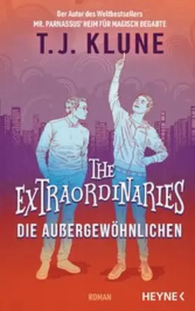 Klune |  The Extraordinaries – Die Außergewöhnlichen | eBook | Sack Fachmedien